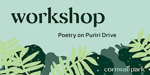 Workshop: Poetry on Puriri Drive