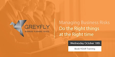 Is your business at risk? Managing Business Risks to do the right things at the right time  primary image