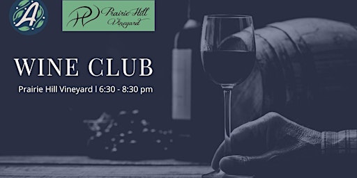 Wine Club at Prairie Hill Vineyard - September