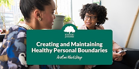 Creating and Maintaining Healthy Personal Boundaries