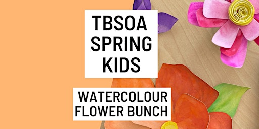 KIDS WATERCOLOUR FLOWER BUNCH - Thursday 22nd September 1.00pm - 3.00pm