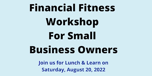 Financial Fitness Workshop For Small Business Owners