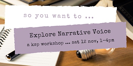 So You Want to ...  Explore Narrative Voice