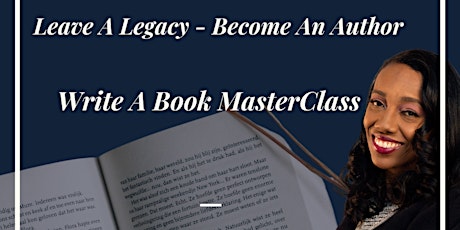 Leave a Legacy - Write a Book Masterclass