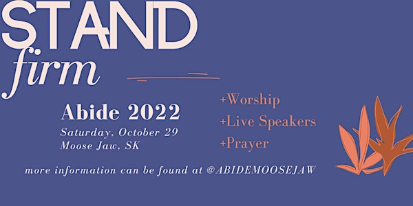 Stand Firm / Abide 2022
