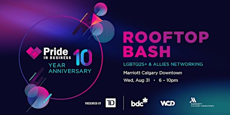 Pride In Business 10 Year Anniversary Rooftop Bash presented by TD