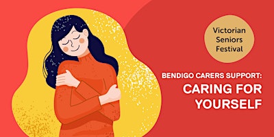 CANCELLED: Bendigo Carers Support: Caring for yourself