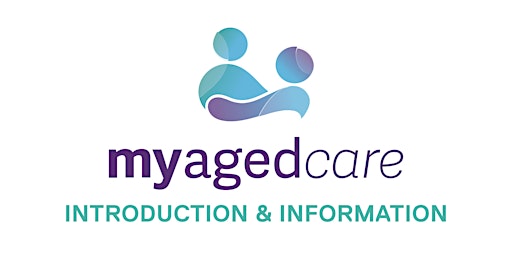 My Aged Care introduction and information