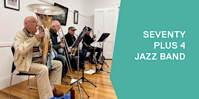 Seventy Plus Four jazz band