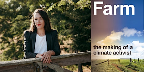 Farm. The making of a climate activist with author Nicola Harvey