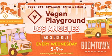 Vegan Playground LA Arts District - Boomtown Brewery - August 17, 2022