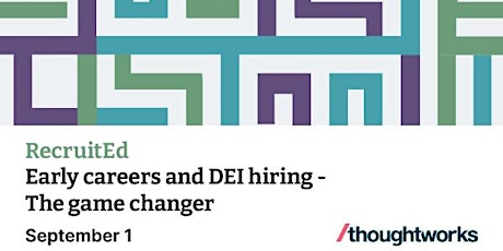Early Careers and DEI hiring - The Game changer