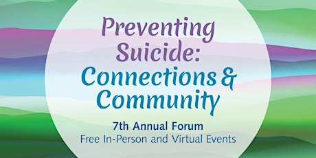 Preventing Suicide: Connections & Community