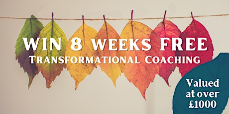 Win 8 Weeks Free Transformational Coaching!