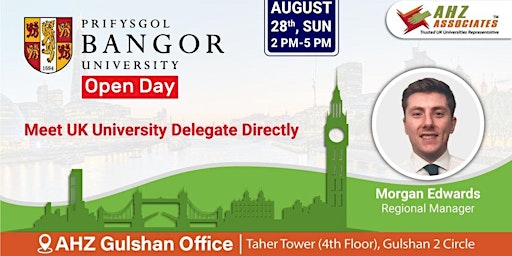 Bangor University Open Day – AHZ Gulshan Office