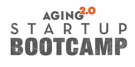 Image principale de Startup Bootcamp at Aging2.0 OPTIMIZE