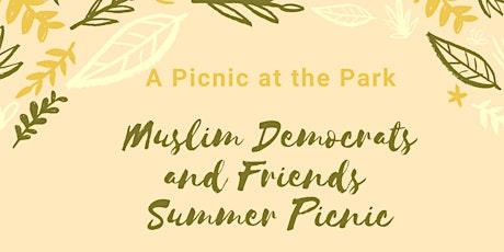 Muslim Democrats and Friends Summer Picnic