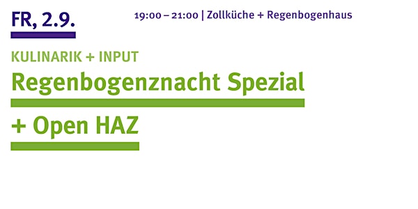 KULINARIK + INPUT: Regenbogenznacht Spezial + Open HAZ – Queer Zürich