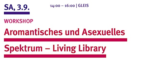 LIVING LIBRARY: Aromantisches und Asexuelles Spektrum