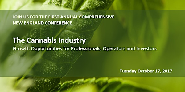 The Cannabis Industry: Comprehensive New England Conference 