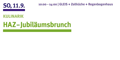KULINARIK/FOOD: HAZ-Jubiläumsbrunch / HAZ-Anniversary-Brunch