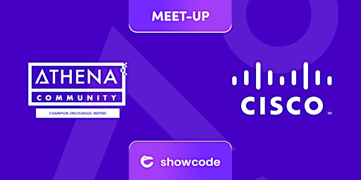 Athena Community Meet-Up with Cisco - Women and Non-Binary People in Tech