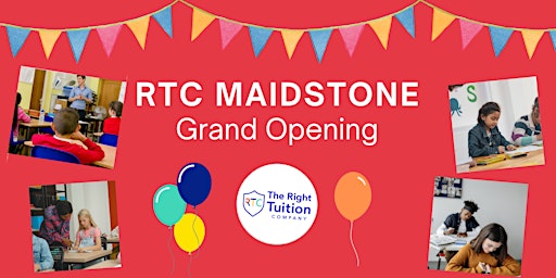 FREE EVENT: The Right Tuition Company Maidstone Grand Opening