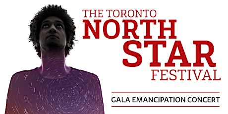 The North Star Festival: GALA EMANCIPATION CONCERT primary image