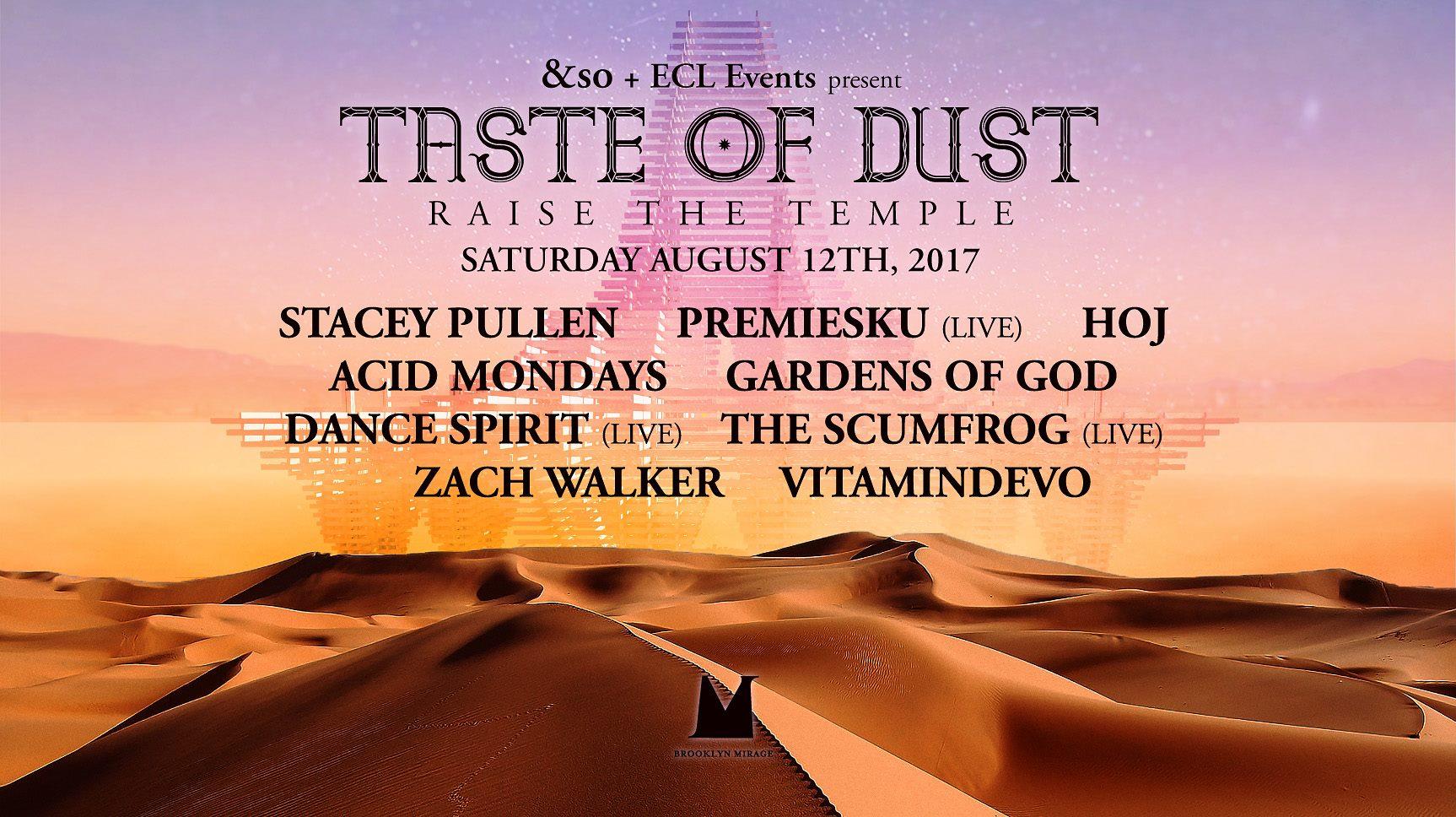 Taste Of Dust: Raise The Temple at The Brooklyn Mirage