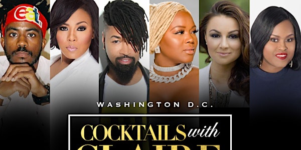 Cocktails With Claire Featuring Ty Hunter: Washington D.C. 2017
