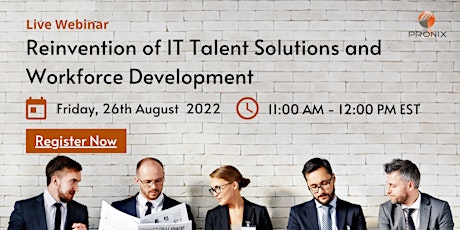 Reinvention of IT Talent Solutions and Workforce Development