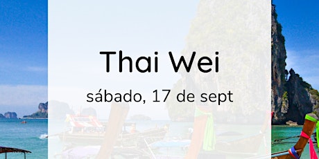 Thai Wei - taller de cocina / encuentro gastronómico  (cocina tailandesa)