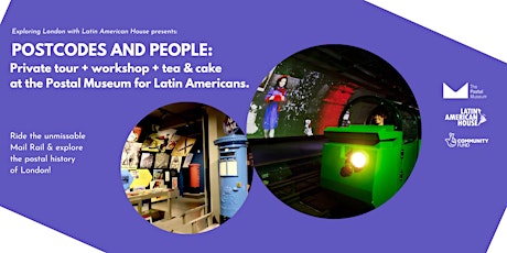 Postal Museum private tour/workshop/tea for Latin Americans!