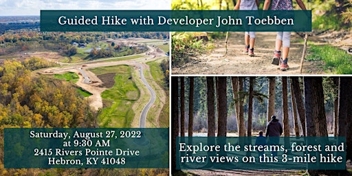 August 27th Developer Guided Trail Hike of Rivers Pointe Estates