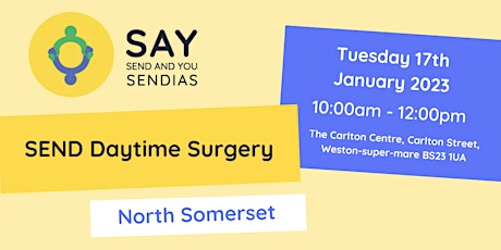 North Somerset Daytime SEND Surgery - Tuesday 17th January 2023