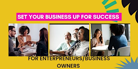 SET YOUR BUSINESS UP FOR SUCCESS