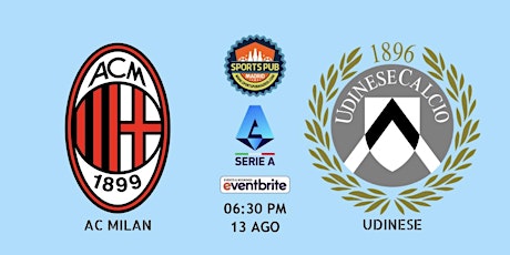 AC Milan vs Udinese | Serie A Calcio - Sports Pub Madrid