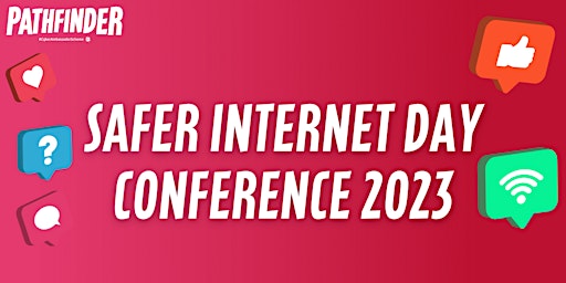 Safer Internet Day  Conference 2023