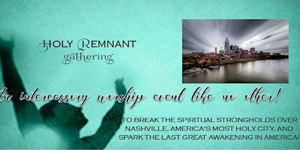 Holy Remnant Gathering