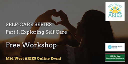 Free Workshop: SELF CARE SERIES Part 1 Exploring Self-Care primary image