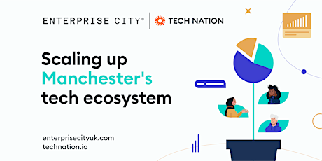 Scaling up Manchester’s tech ecosystem