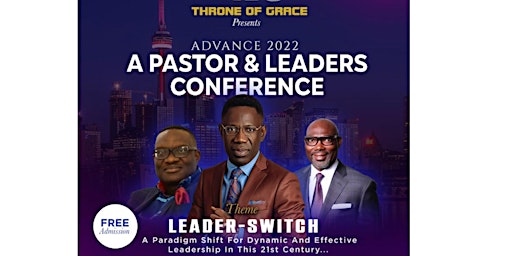 ADVANCE 2022- A PASTOR & LEADERS CONFERENCE
