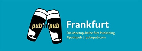 Hauptbild für #pubnpub zur Frankfurter Buchmesse 2017