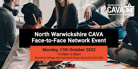 North Warwickshire CAVA - Face to Face Network Event