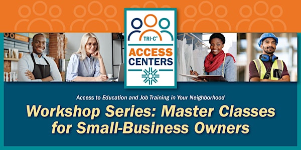 Workshop Series: Master Classes for Small-Business Owners