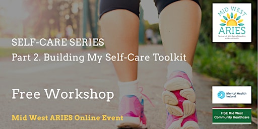 Free Workshop: SELF CARE SERIES Part 2. Building My Self Care Toolkit primary image