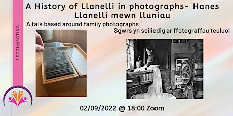 A History of Llanelli in photographs- Hanes Llanelli mewn lluniau