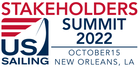 2022 US Sailing Stakeholders Summit - New Orleans, LA