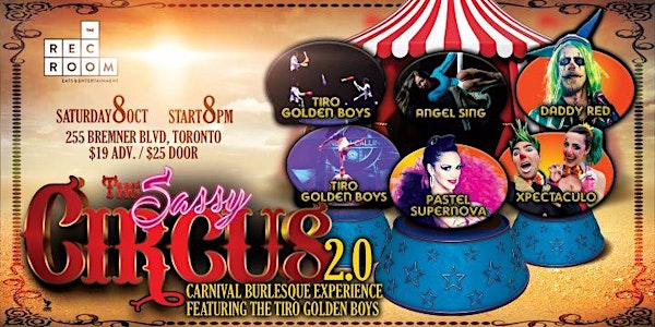 The Sassy Circus 2.0 - A Carnival Burlesque Experience