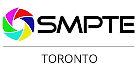 SMPTE Toronto September 2022 Section Meeting primary image